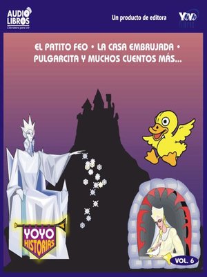 cover image of El Patito Feo / La Casa Embrujada / Pulgarcita Y Muchos Cuentos Mas - Vol.6